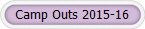 Camp Outs 2015-16
